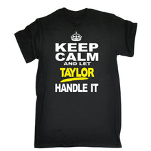 Load image into Gallery viewer, Keep Calm Let Taylor Handle It Personalised