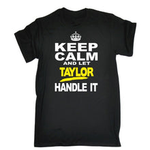 Load image into Gallery viewer, Keep Calm Let Taylor Handle It Personalised