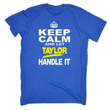 Load image into Gallery viewer, Keep Calm Let Taylor Handle It Personalised