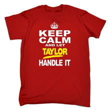 Load image into Gallery viewer, Keep Calm Let Taylor Handle It Personalised