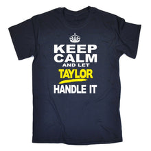 Load image into Gallery viewer, Keep Calm Let Taylor Handle It Personalised